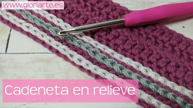 Cómo hacer una cadeneta en relieve | consigue efectos y acabados preciosos